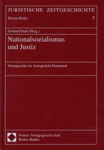 Buchcover » Gerhard Pauli (Hrsg.): Nationalsozialismus und Justiz. Vortragsreihe im Amtsgericht Dortmund