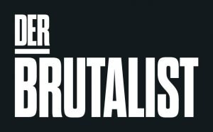 The Brutalist - von Brady Corbet