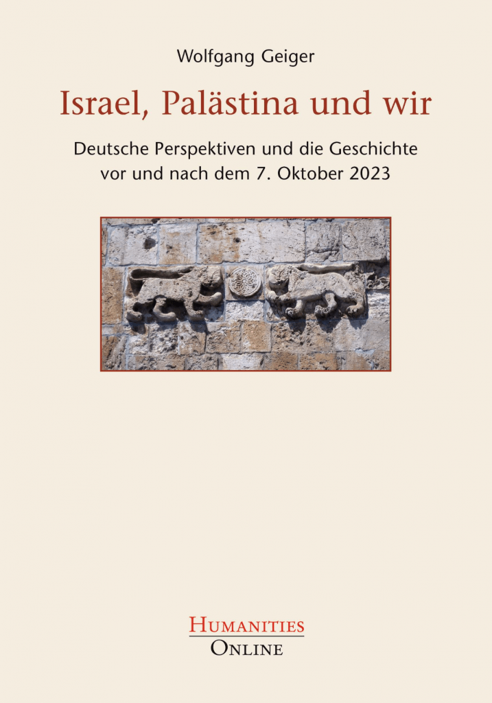 Rezension zu „Israel, Palästina und wir“: Wolfgang Geigers Buch erklärt Fakten, Antisemitismus-Debatte & Nahostkonflikt prägnant.