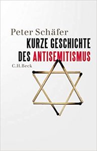 Peter Schäfer, Kurze Geschichte des Antisemitismus, München (2.Aufl.) 2020.