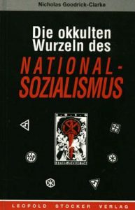 Cover » Nicholas Goodrick-Clarke: Die okkulten Wurzeln des Nationalsozialismus. Stocker, Graz 2000.